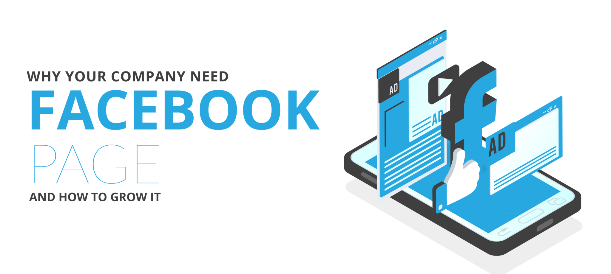 Why Your Company Need a Facebook Page and How to Grow It?